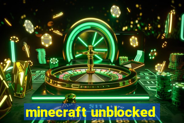 minecraft unblocked